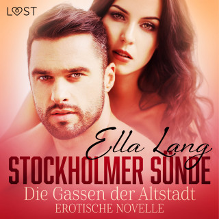 Ella Lang: Stockholmer Sünde: Die Gassen der Altstadt - Erotische Novelle