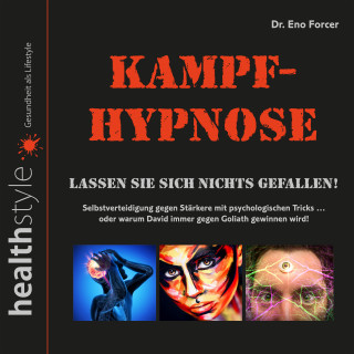 Dr. Eno Forcer: Kampf-Hypnose