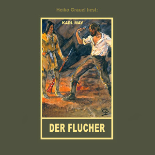 Karl May: Der Flucher