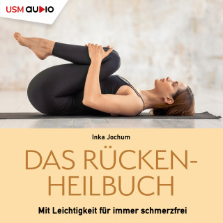 Inka Jochum: Das Rückenheilbuch