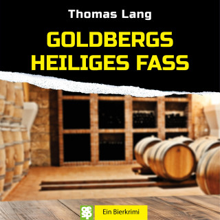 Thomas Lang: Goldbergs Heiliges Fass