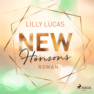 Lilly Lucas: New Horizons: Roman (Green Valley Love 4)