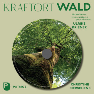 Christine Bierschenk: Kraftort Wald