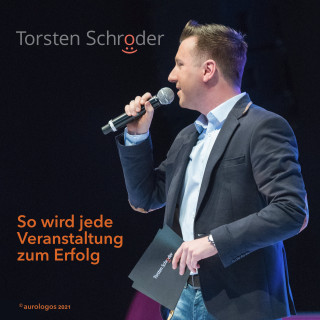 Torsten Schröder: So wird jede Veranstaltung zum Erfolg