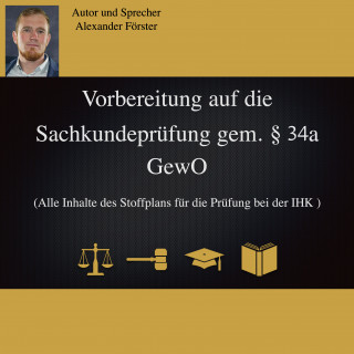 Alexander Förster: Vorbereitung auf die Sachkundeprüfung gem. §34a GewO