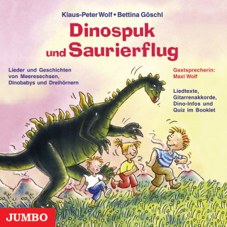 Klaus-Peter Wolf, Bettina Göschl: Dinospuk und Saurierflug
