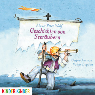 Klaus-Peter Wolf: Geschichten von Seeräubern