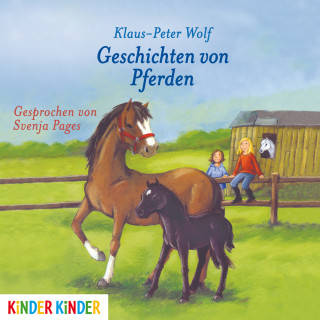 Klaus-Peter Wolf: Geschichten von Pferden