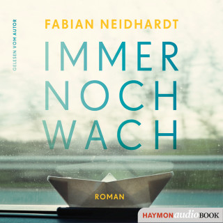 Fabian Neidhardt: Immer noch wach