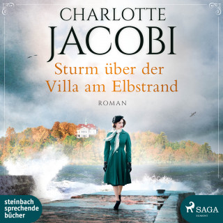 Charlotte Jacobi: Sturm über der Villa am Elbstrand (Elbstrand-Saga, Band 3)
