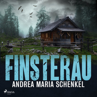 Andrea Maria Schenkel: Finsterau