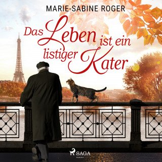 Marie-Sabine Roger: Das Leben ist ein listiger Kater
