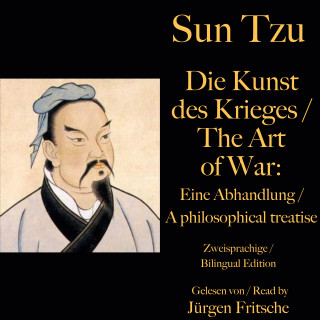 Sun Tzu: Sun Tzu: Die Kunst des Krieges / The Art of War. Zweisprachige / Bilingual Edition