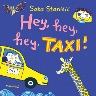Saša Stanišić: Hey, hey, hey, Taxi!