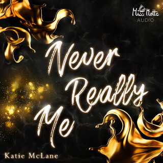 Katie McLane: Never Really Me
