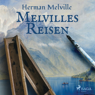 Herman Melville: Melvilles Reisen