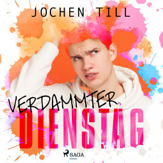 Jochen Till: Verdammter Dienstag