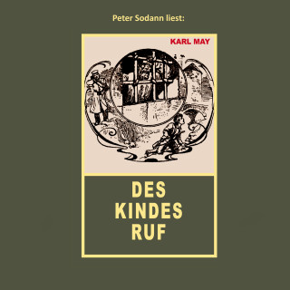 Karl May: Des Kindes Ruf