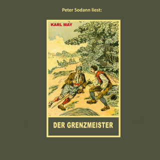 Karl May: Der Grenzmeister