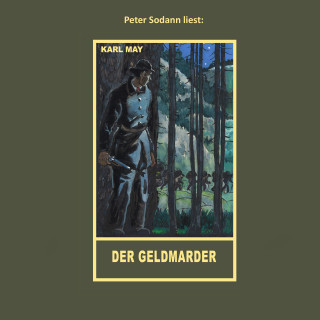 Karl May: Der Geldmarder