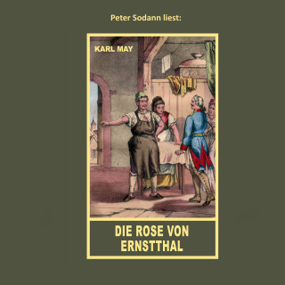 Karl May: Die Rose von Ernstthal