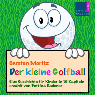 Carsten Moritz: Der kleine Golfball