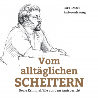 Lars Bessel: Vom alltäglichen Scheitern