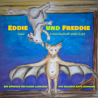 Beatrice Kaps-Zurmahr: Eddie und Freddie