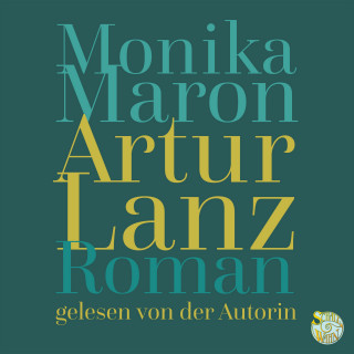 Monika Maron: Artur Lanz