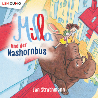 Jan Strathmann: Milla und der Nashornbus