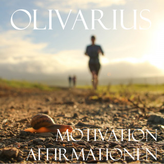 Olivarius: Motivation - Affirmationen
