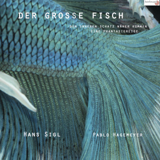 Pablo Hagemeyer, Hans Sigl: Der große Fisch