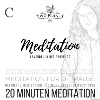 Christiane M. Heyn: Meditation Lavendel in der Provence - Meditation C - 20 Minuten Meditation