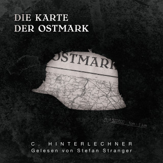 C. Hinterlechner: Die Karte der Ostmark