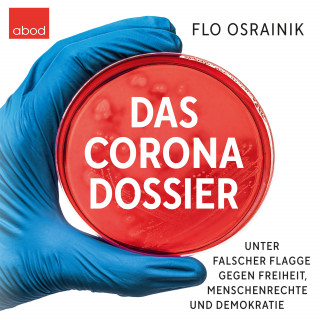 Flo Osrainik: Das Corona-Dossier
