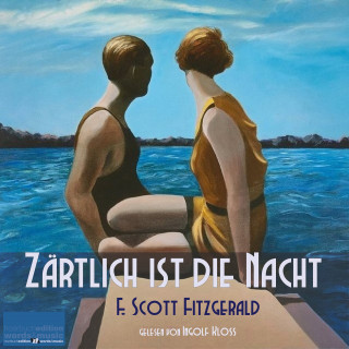 F. Scott Fitzgerald: Zärtlich ist die Nacht