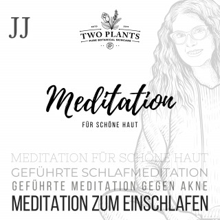 Christiane M. Heyn: Meditation für schöne Haut - Meditation JJ - Meditation zum Einschlafen