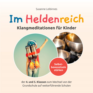 Susanne Leibinnes: Im Heldenreich