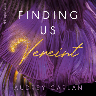Audrey Carlan: Finding us - Vereint (ungekürzt)