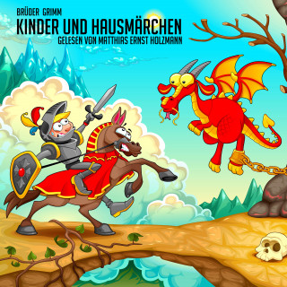 Brüder Grimm: Kinder- und Hausmärchen Teil 1