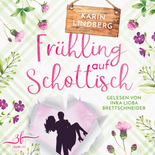 Karin Lindberg: Frühling auf Schottisch