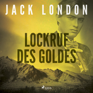 Jack London: Lockruf des Goldes