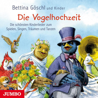 Bettina Göschl: Die Vogelhochzeit