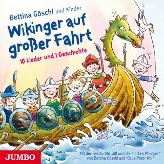 Bettina Göschl: Wikinger auf großer Fahrt