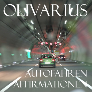 Olivarius: Autofahren - Affirmationen