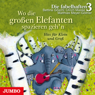 Die fabelhaften 3: Wo die großen Elefanten spazieren geh'n