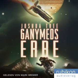 Joshua Tree: Ganymeds Erbe