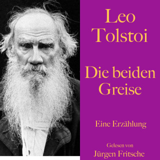 Leo Tolstoi: Leo Tolstoi: Die beiden Greise