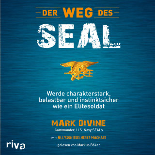 Mark Divine: Der Weg des SEAL