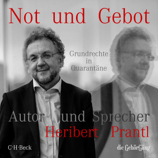 Heribert Prantl: Not und Gebot